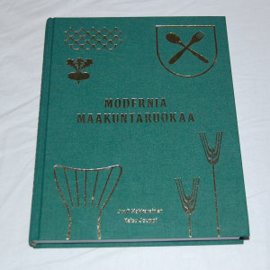 Juuli Hakkarainen - Kaisu Jouppi Modernia maakuntaruokaa